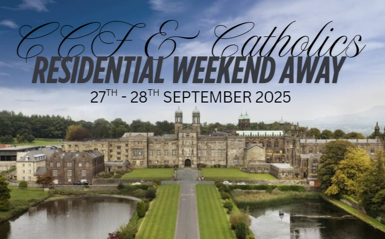 Residential Weekend with Conservative Christian Fellowship and Catholics in the Conservative Party