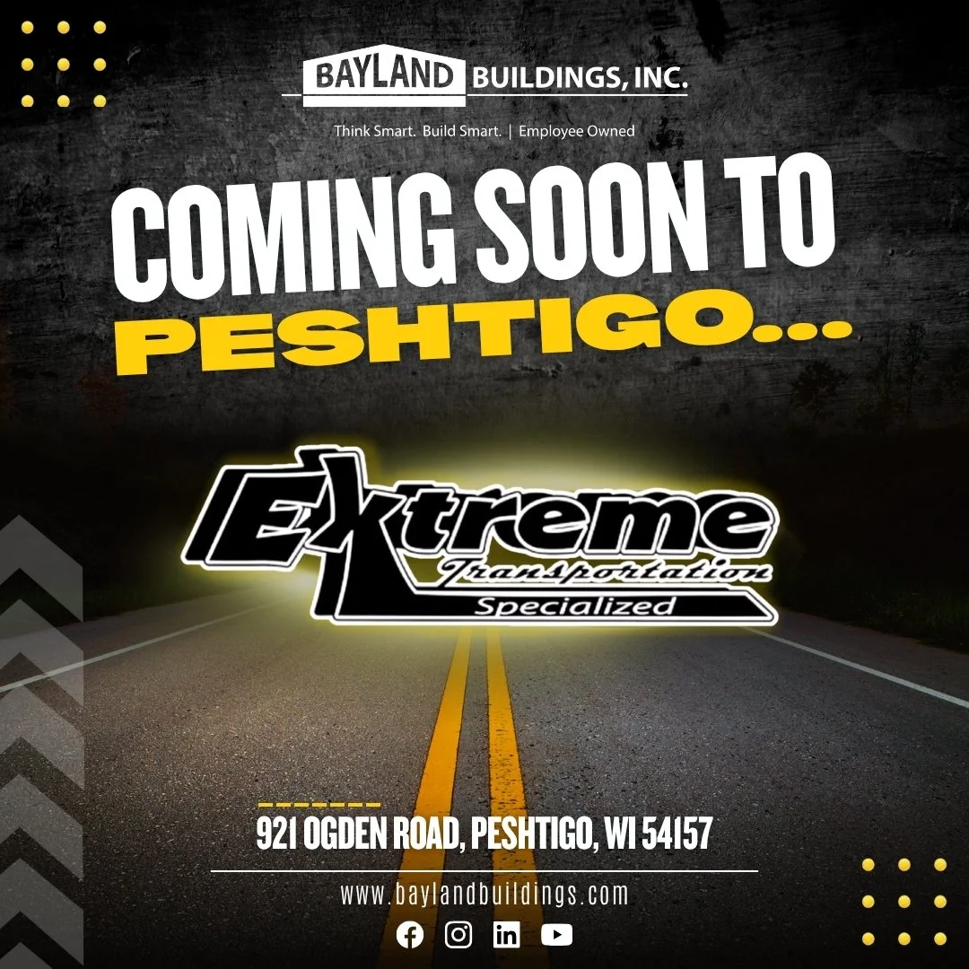 Bayland Buildings Announces New Project for Extreme Transport Specialized in Peshtigo, WI