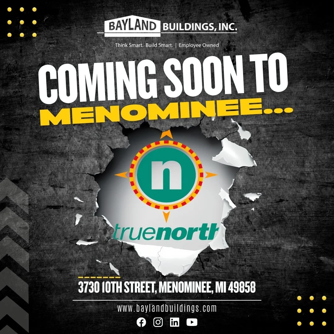 New Project for Truenorth in Menominee, MI