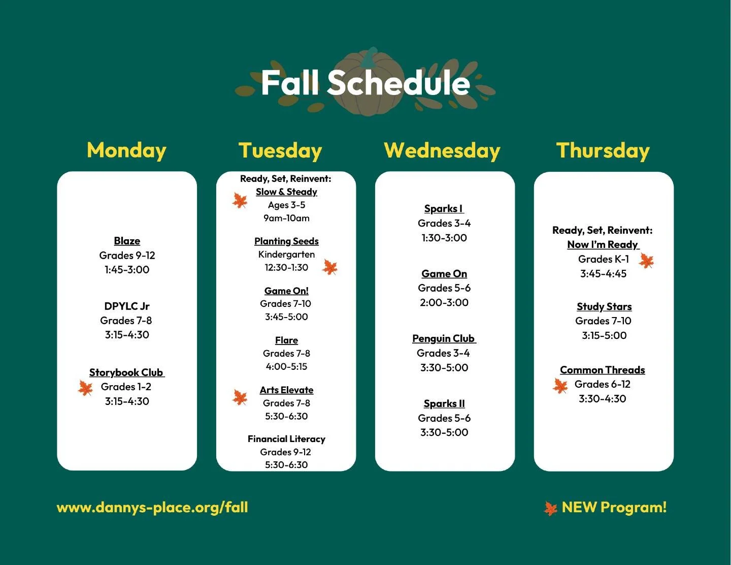 🎉 Fall Season Registration is here! With new programs for kids aged 3-18

Save your child&rsquo;s spot for Fall at Danny&rsquo;s Place 

Register now: https://www.dannys-place.org/fall?utm_source=instagram&amp;utm_medium=social&amp;utm_campaign=fall