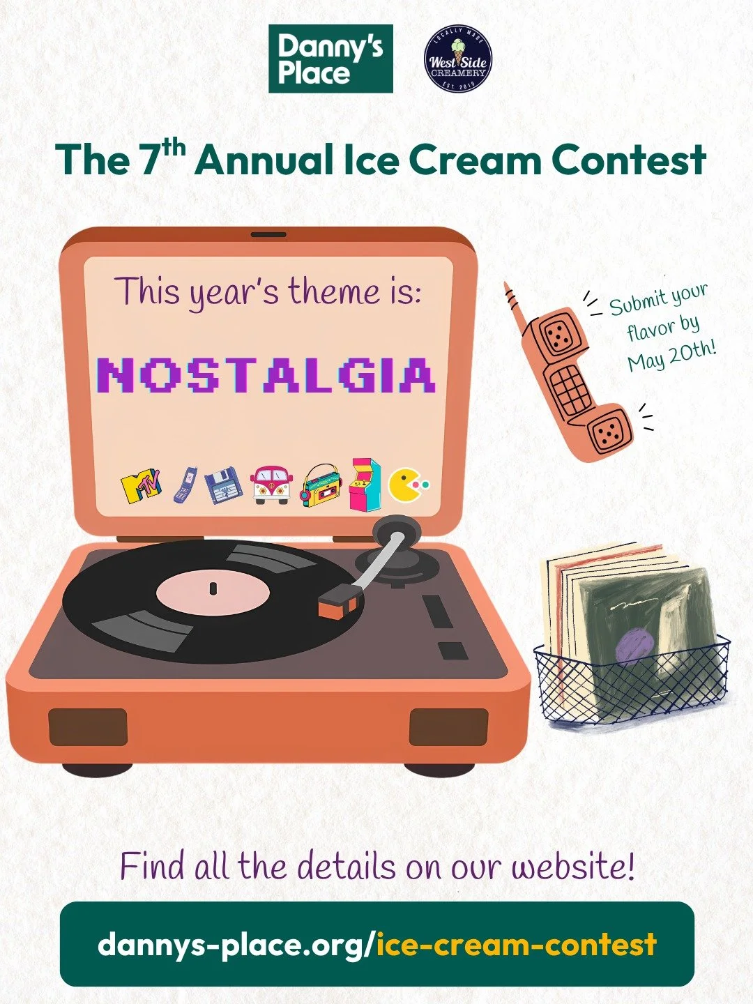 The 7th Annual Danny&rsquo;s Place Ice Cream Contest is officially open! This year's theme is NOSTALGIA and is for kids AND adults to participate. 

Submit your flavor here: https://www.dannys-place.org/ice-cream-contest to submit your flavor!

Good 