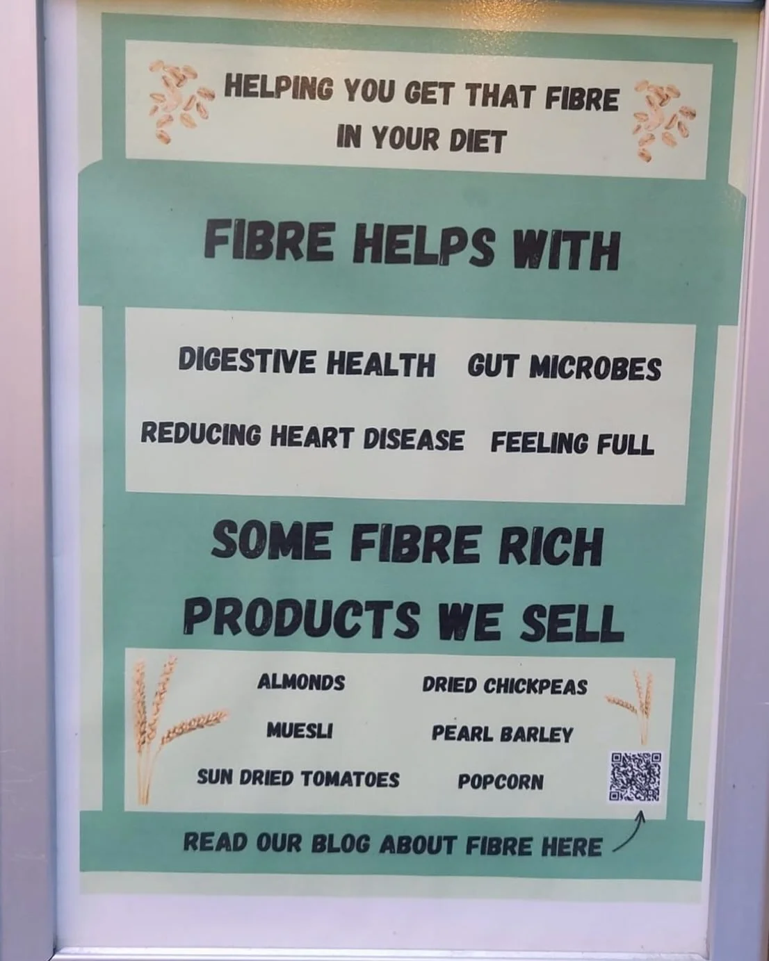 New poster by the weighing station on the hot topic of fibre. We have lots of high fibre foods in store. Our blog post explains why it&rsquo;s important, how to get it, which foods that we stock are high fibre. Plus a link to our recipes. 🌾

Link in