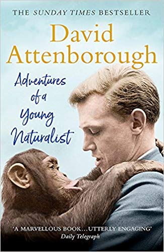 Adventures of a Young Naturalist- Sir David Attenborough