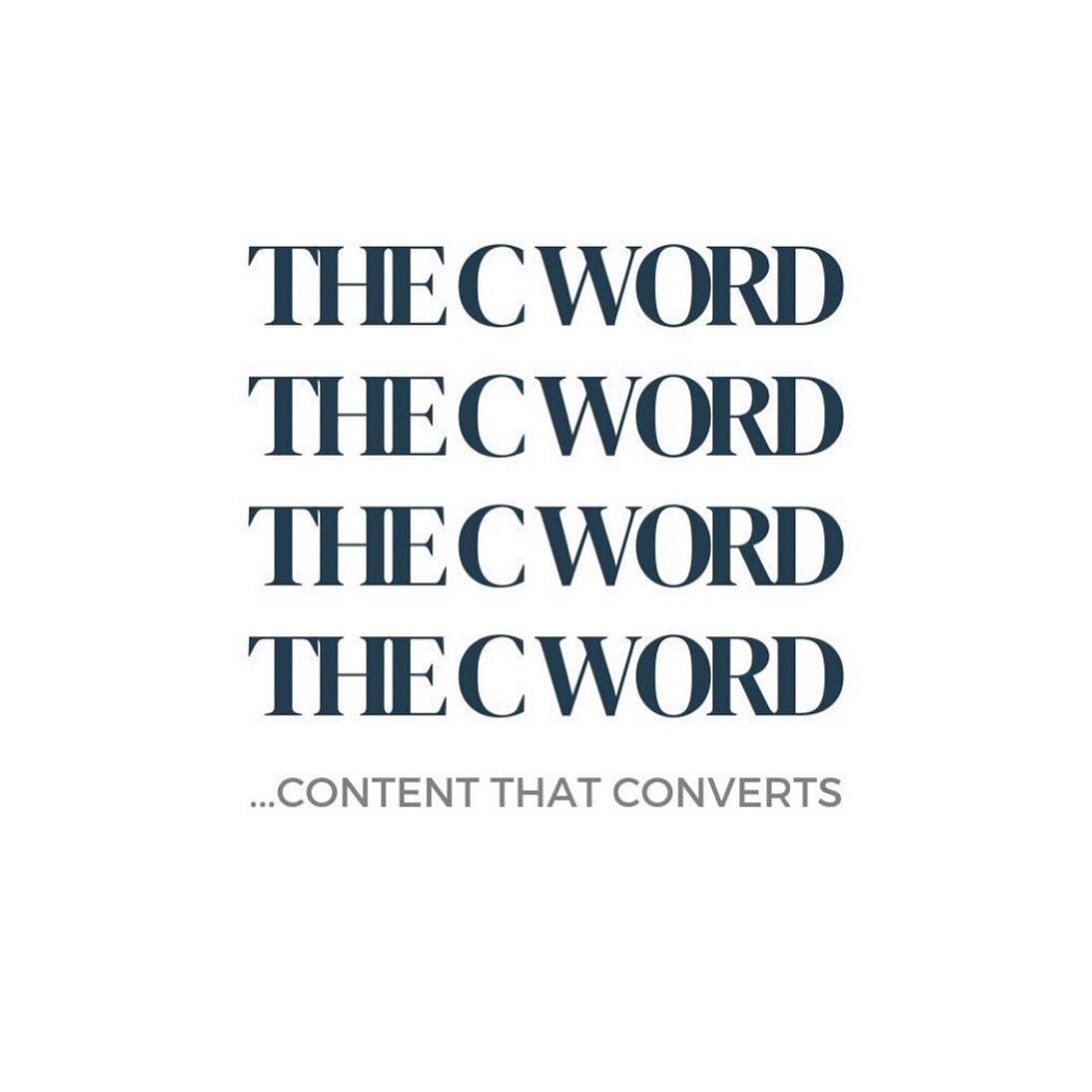 What is the c word that so many businesses struggle with?...CONTENT that actually converts!