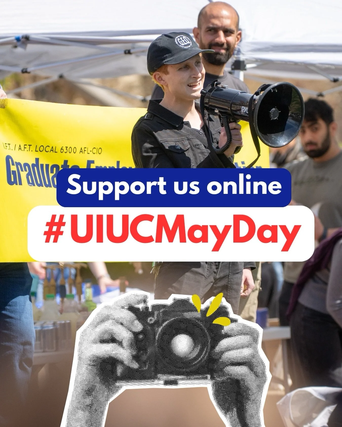Can&rsquo;t make it to the rally? JOIN US ONLINE!

Use #UIUCMayDay and post photos to support grad workers and international students THIS FRIDAY!

Sitting at work? Wearing GEO merch? Have a cute dog? POST AND SHARE YOUR SOLIDARITY! 👊✊

Let&rsquo;s 