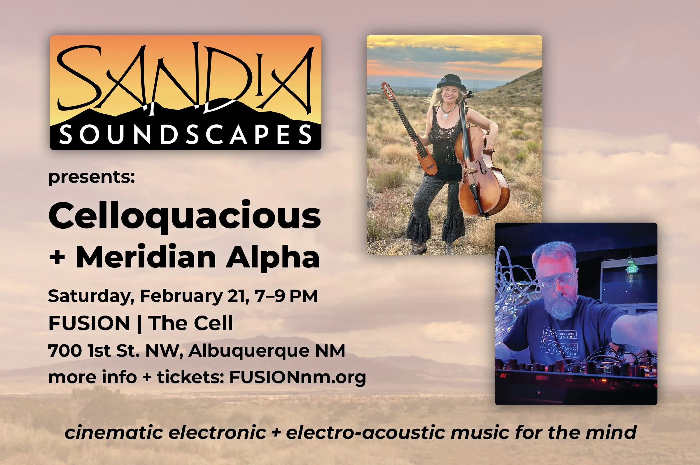  Sandia Soundscapes presents Celloquacious plus Meridian Alpha