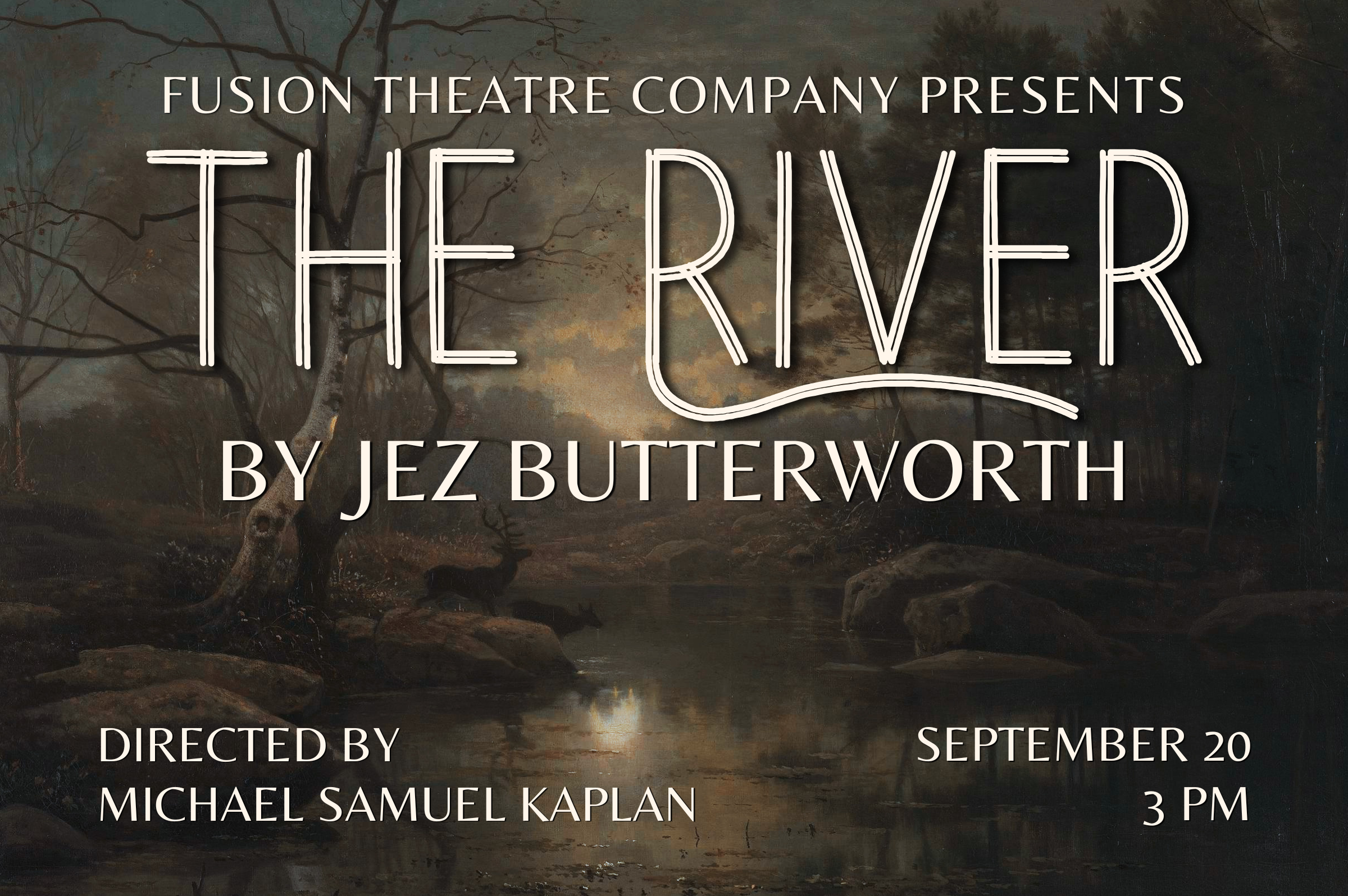 FUSION Theatre Company presents THE RIVER