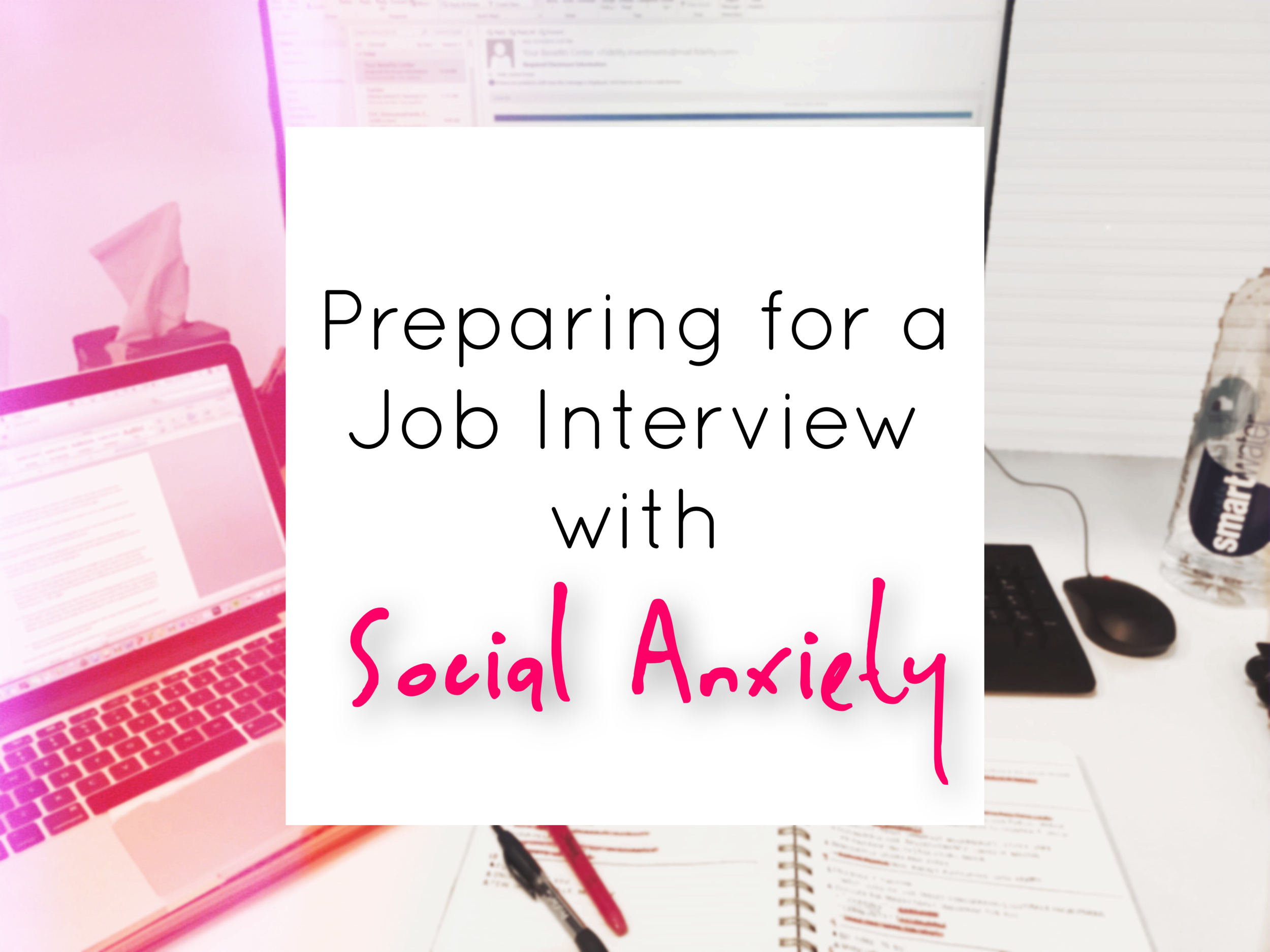 Preparing for a Job Interview with Social Anxiety