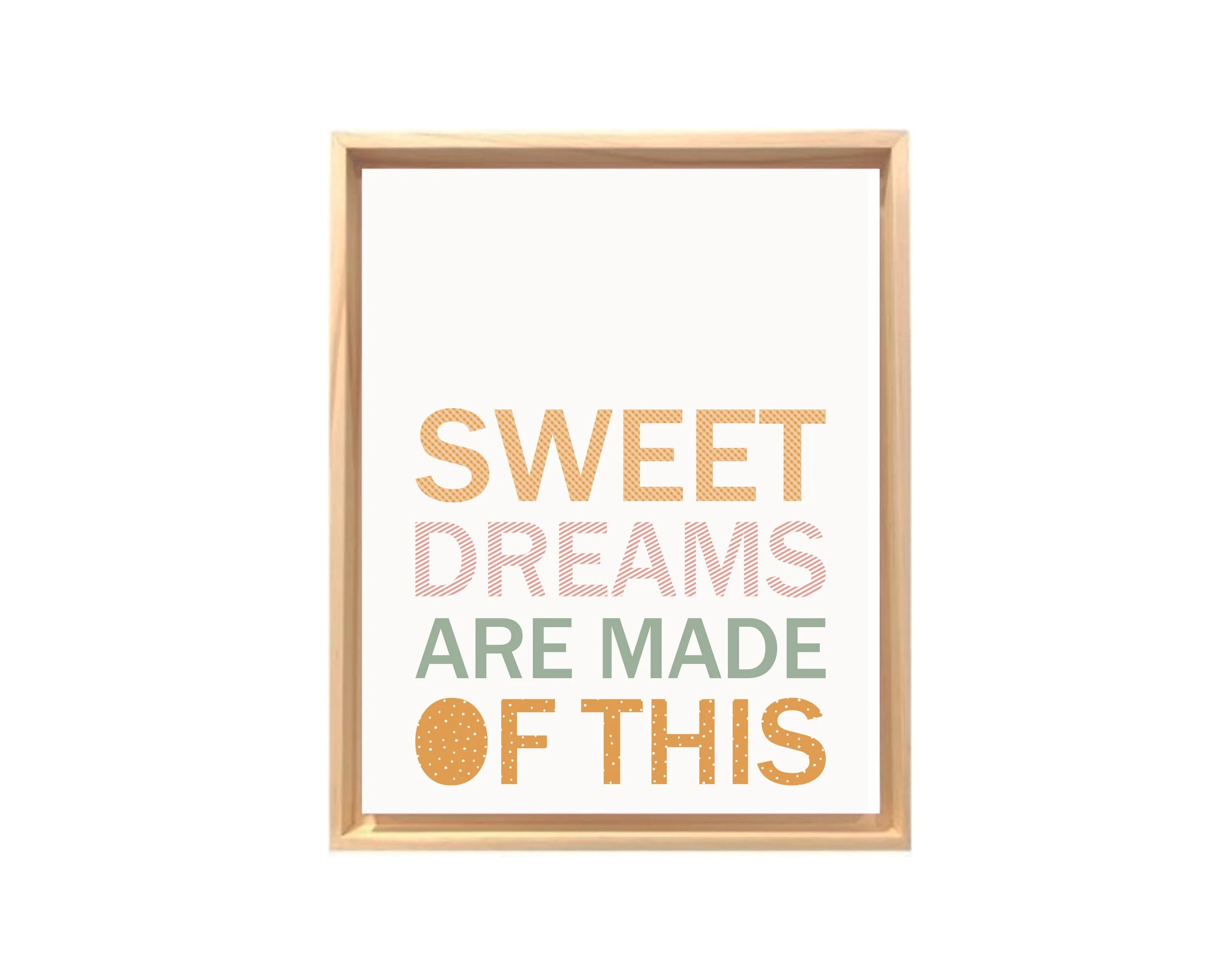 NM_quadros_sweet dreams are made of this_canvas 30x40.jpg