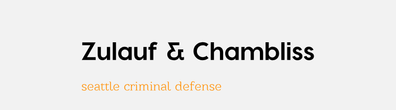 Zulauf &amp; Chambliss, Seattle Criminal Defense