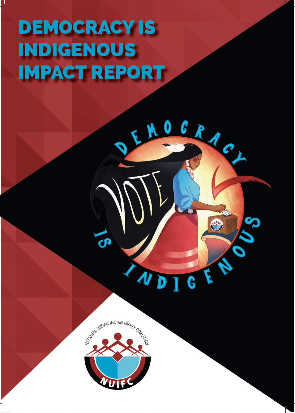 2026 Democracy is Indigenous Impact Report