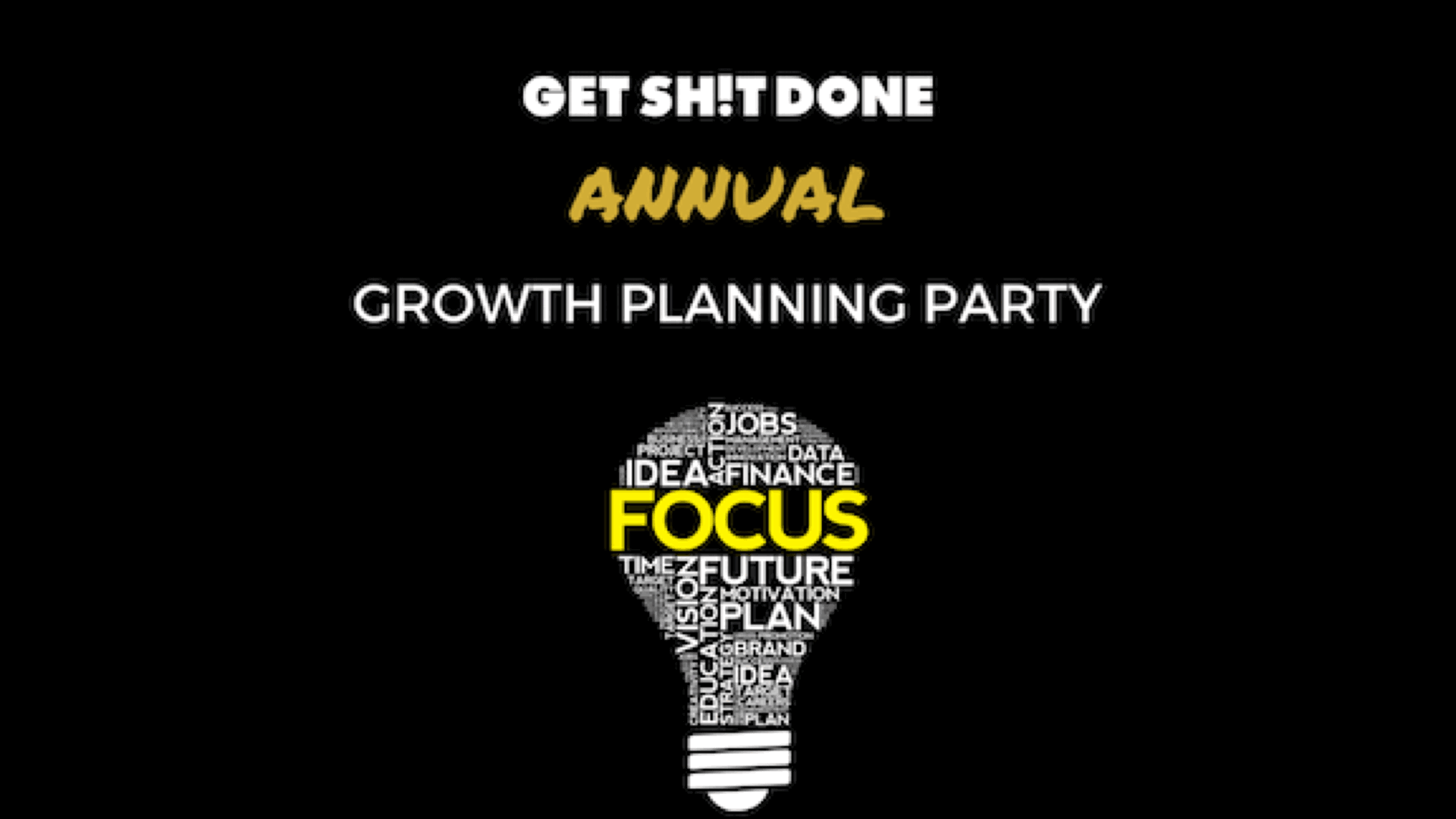 2024 Growth Planning Party Create Your Strategy, Plan & KPIs — Get Sh
