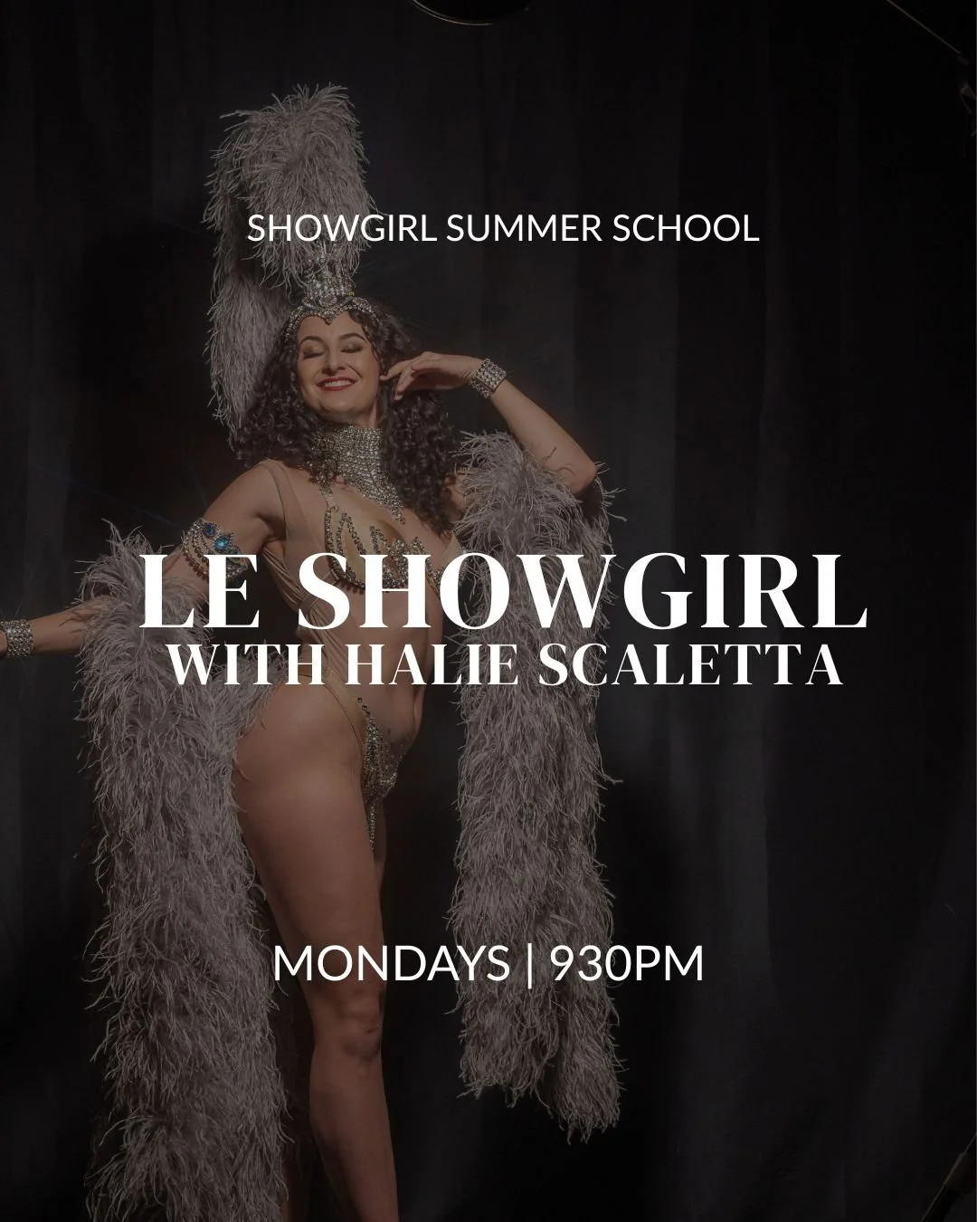 Le Showgirl w/ Halie Scaletta | Mondays | 930pm