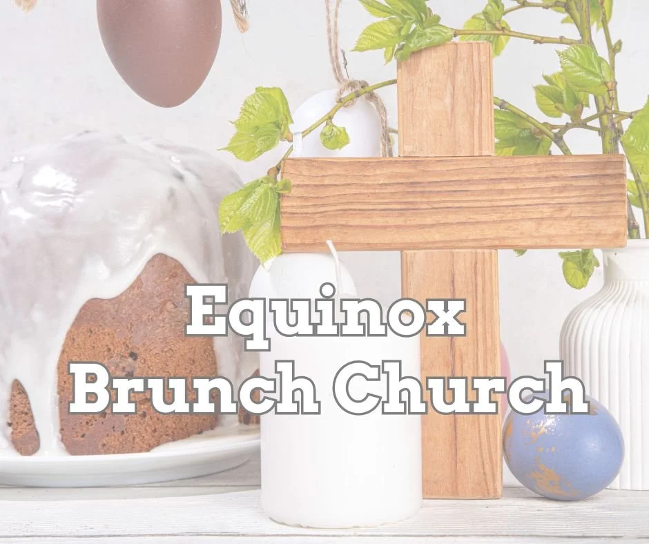 Equinox Sunday Brunch Church
