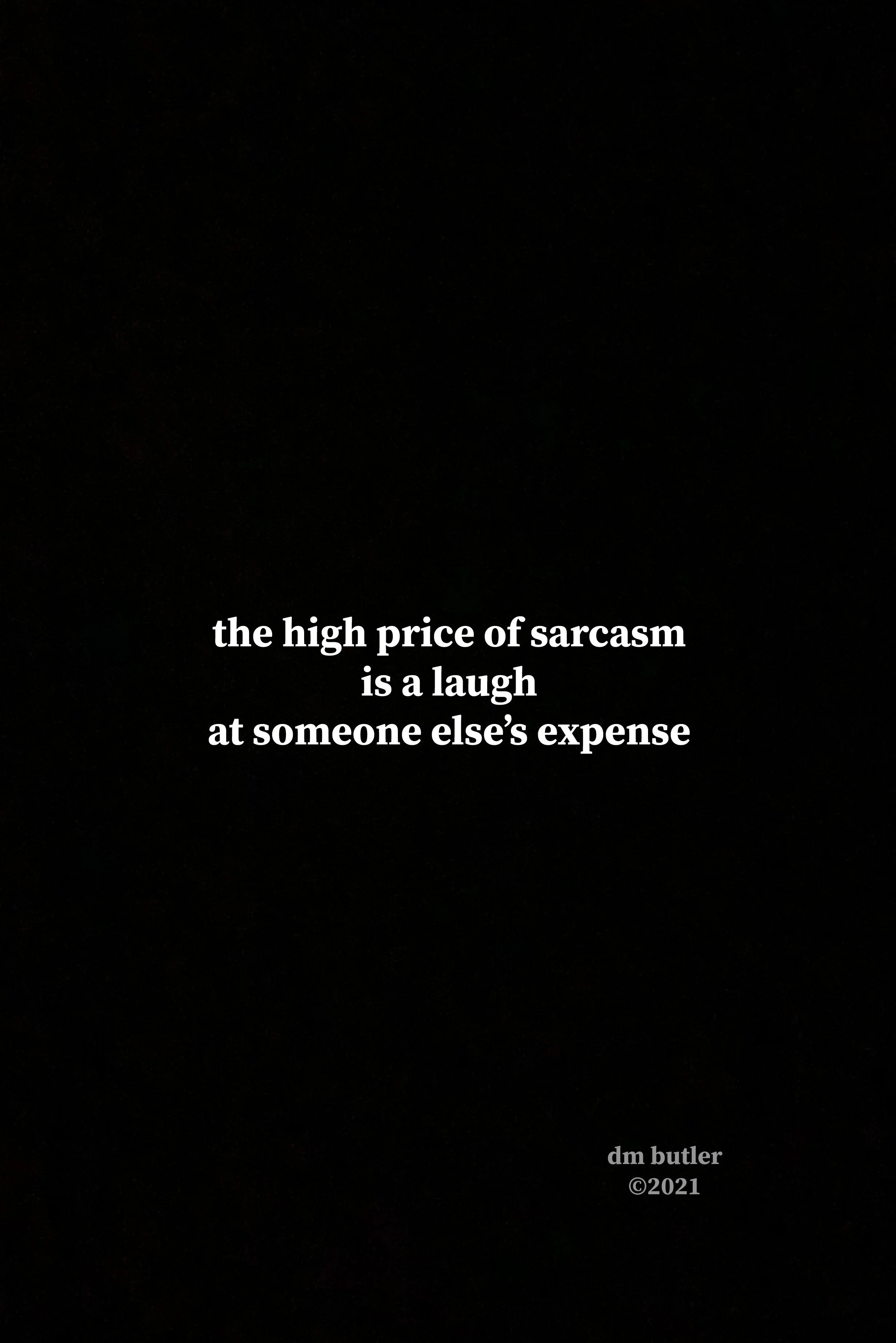 Price of Sarcasm