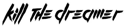 kill the dreamer image.jpg