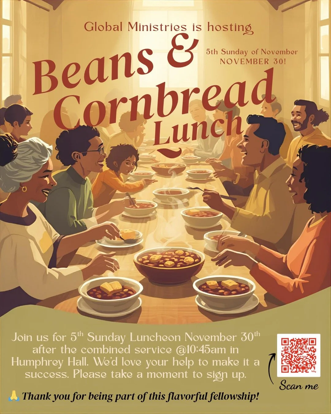 Join us for 5th Sunday Luncheon being Hosted by the Global Ministries! We are having a Beans &amp; Cornbread Lunch!!