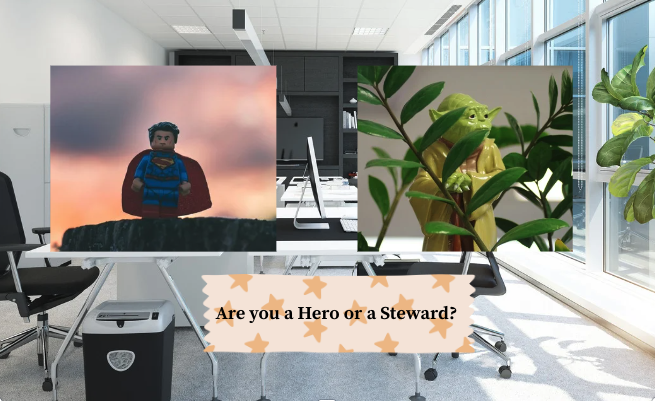 Are you a hero or a steward in your leadership?