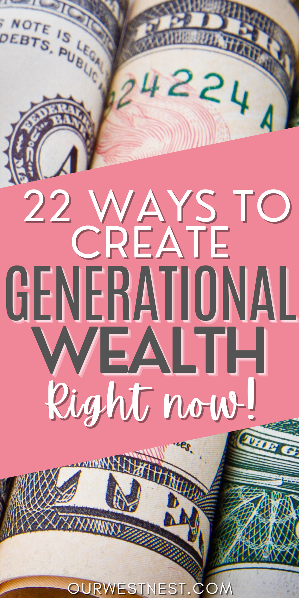 Blandet Daisy Sammenhængende 22 Ways to Create Generational Wealth for Your Family Now — Our West Nest