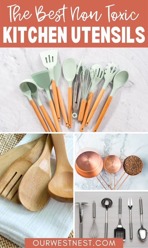 Non Toxic Cooking Utensils for Your Family — Our West Nest