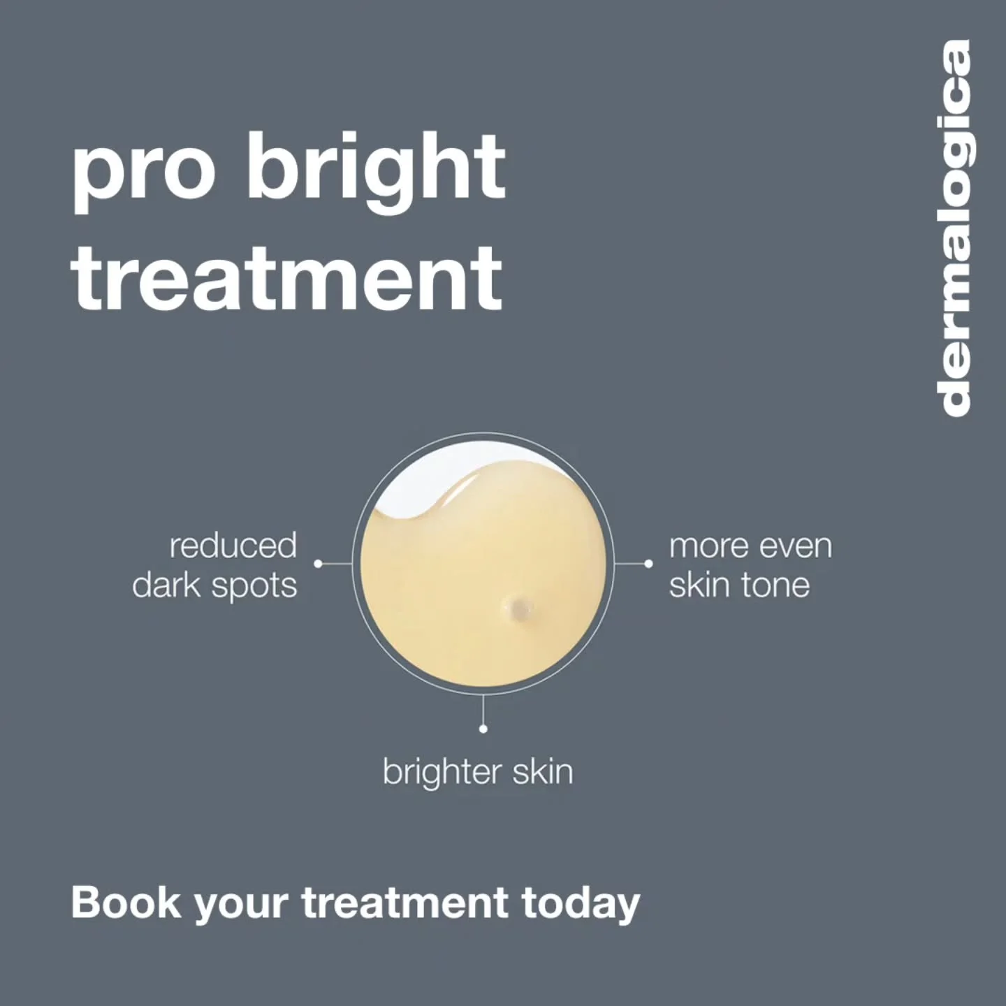 Dermalogica's ProBright treatment is designed to visibly improve skin brightness and clarity.

✓ helps to reduce uneven pigmentation 
✓ targets dullness and dark spots
✓ leaves skin smoother and radiant

If your skin is looking tired, uneven, or dull