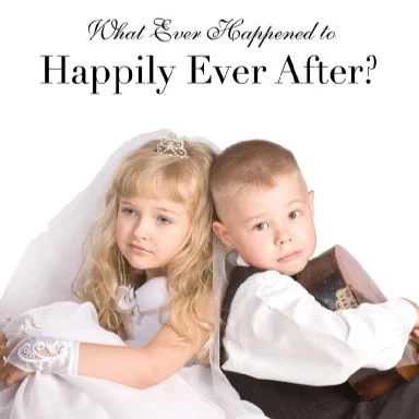 What Ever Happened to Happily Ever After?