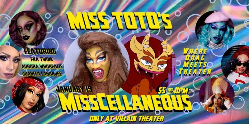 Miss Toto's MissCellaneous Drag Show