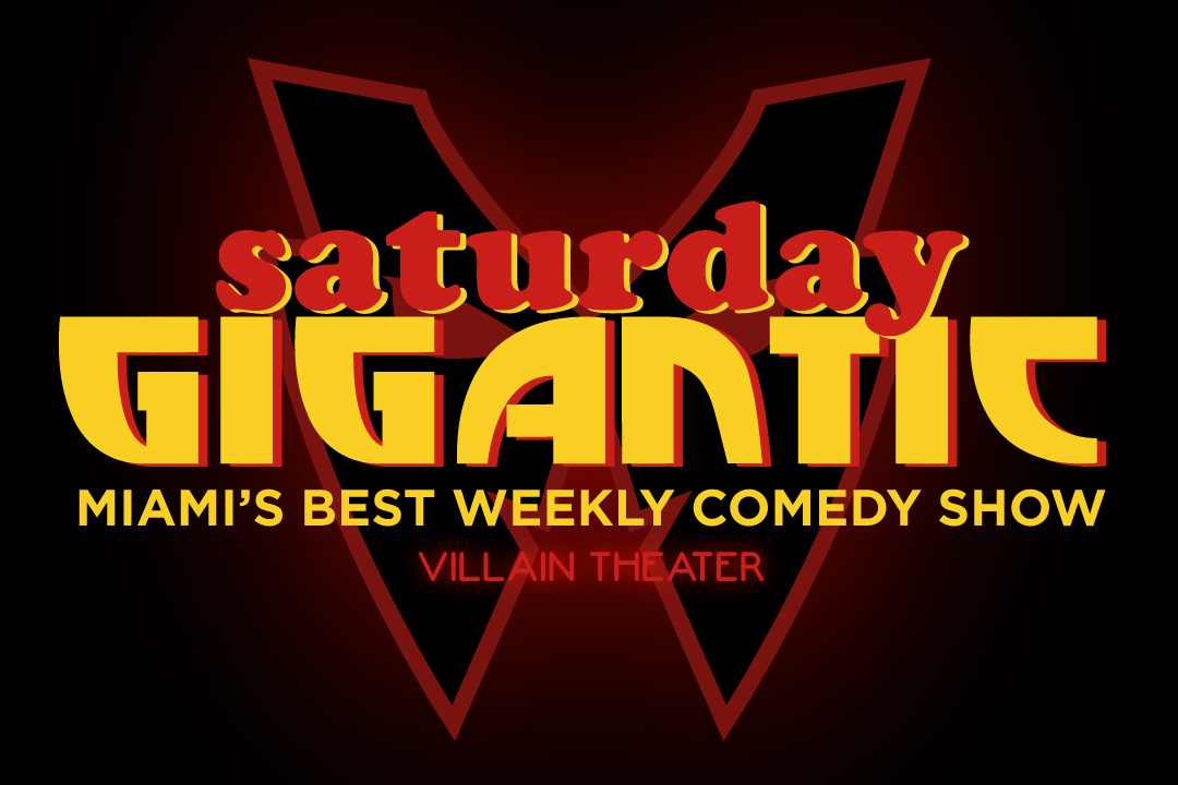 Saturday Gigantic