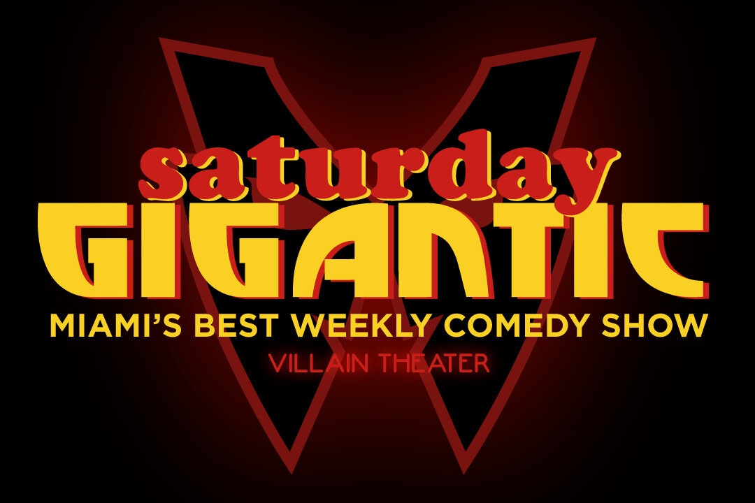 Saturday Gigantic