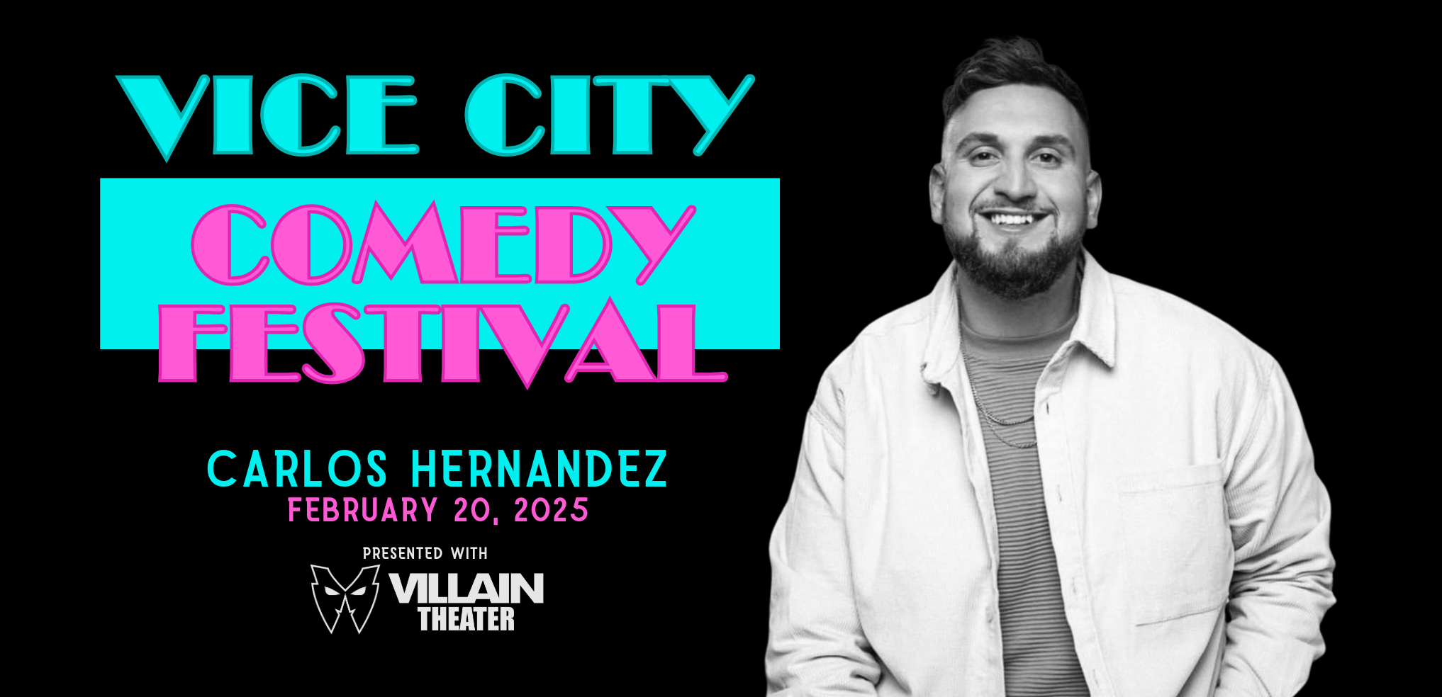 Vice City Comedy Festival Presents Carlos Hernandez