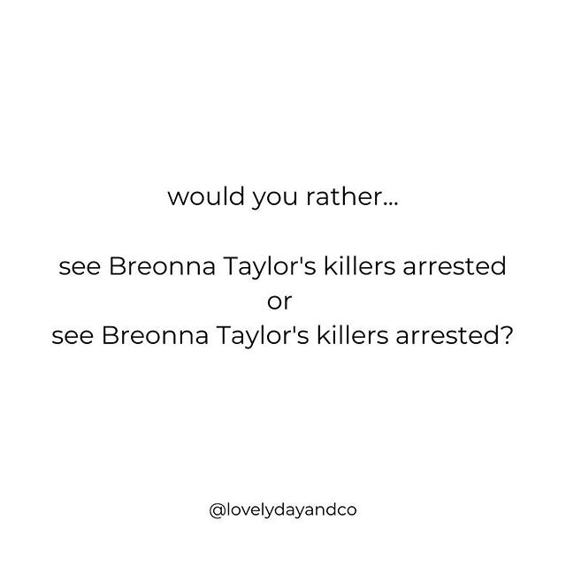Good choice ➡️ justiceforbreonna.org. #wouldyourather #breonnataylor #sayhername