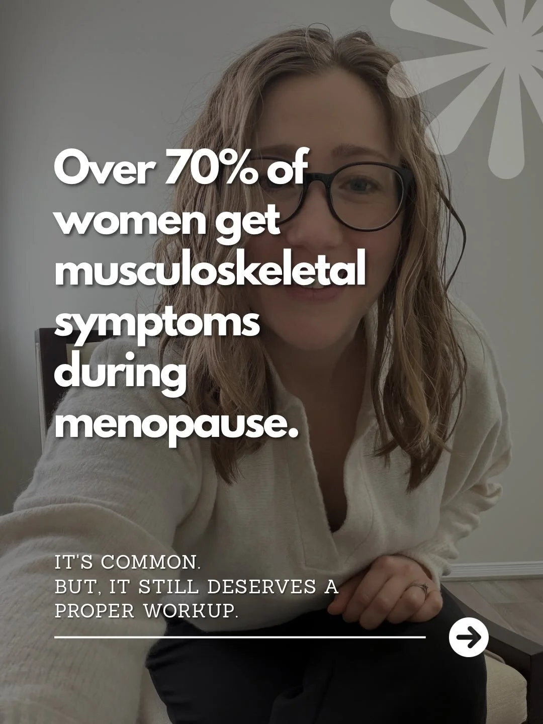Here&rsquo;s the type of thing you can say to bring this up with your practitioner:
&ldquo;I&rsquo;m having joint pain, hot flashes, and poor sleep. I know these can be related to menopause, but I&rsquo;d appreciate a workup to rule out other causes 