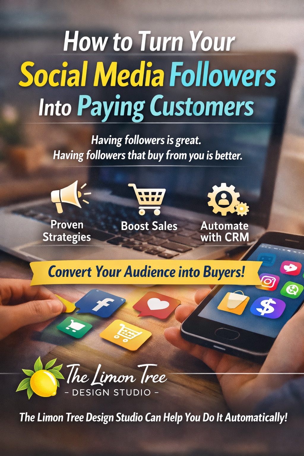 How to Turn Your Social Media Followers Into Paying Customers