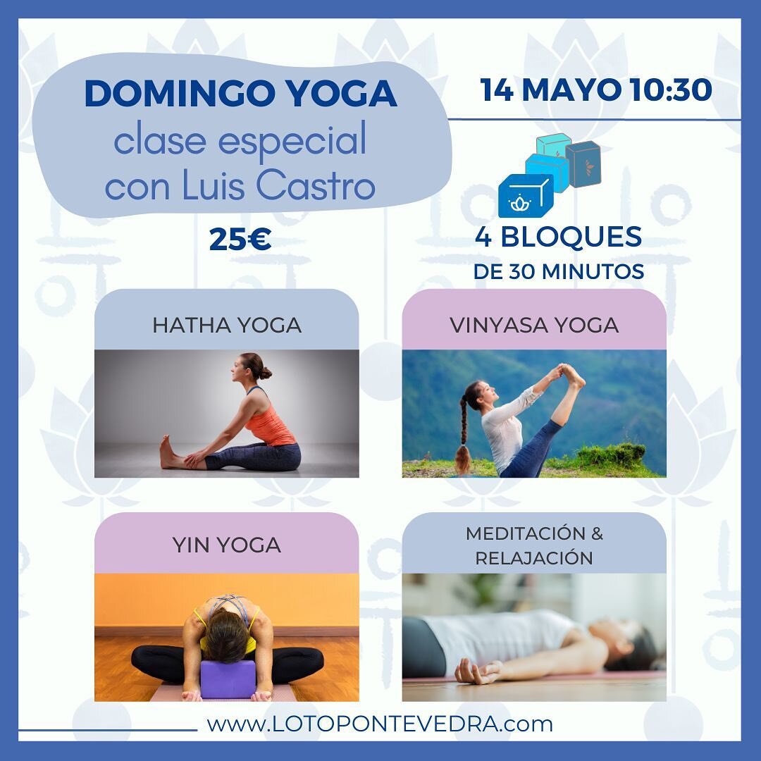 ☝️&iexcl;Hola! Ma&ntilde;ana domingo a las 10:30 tendremos una clase especial con Luis Castro, en la que durante dos horas nos har&aacute; un viaje por los estilos de yoga y la relajaci&oacute;n final.

4️⃣ Ser&aacute;n cuatro bloques de 30 minutos q