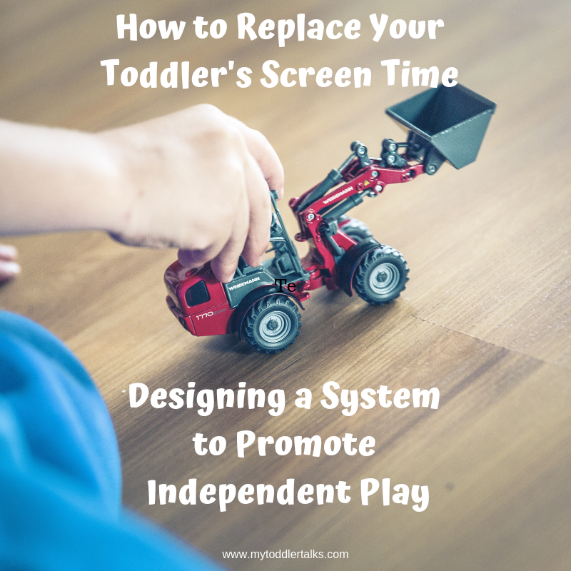 How to Replace Your Toddler's Screen Time