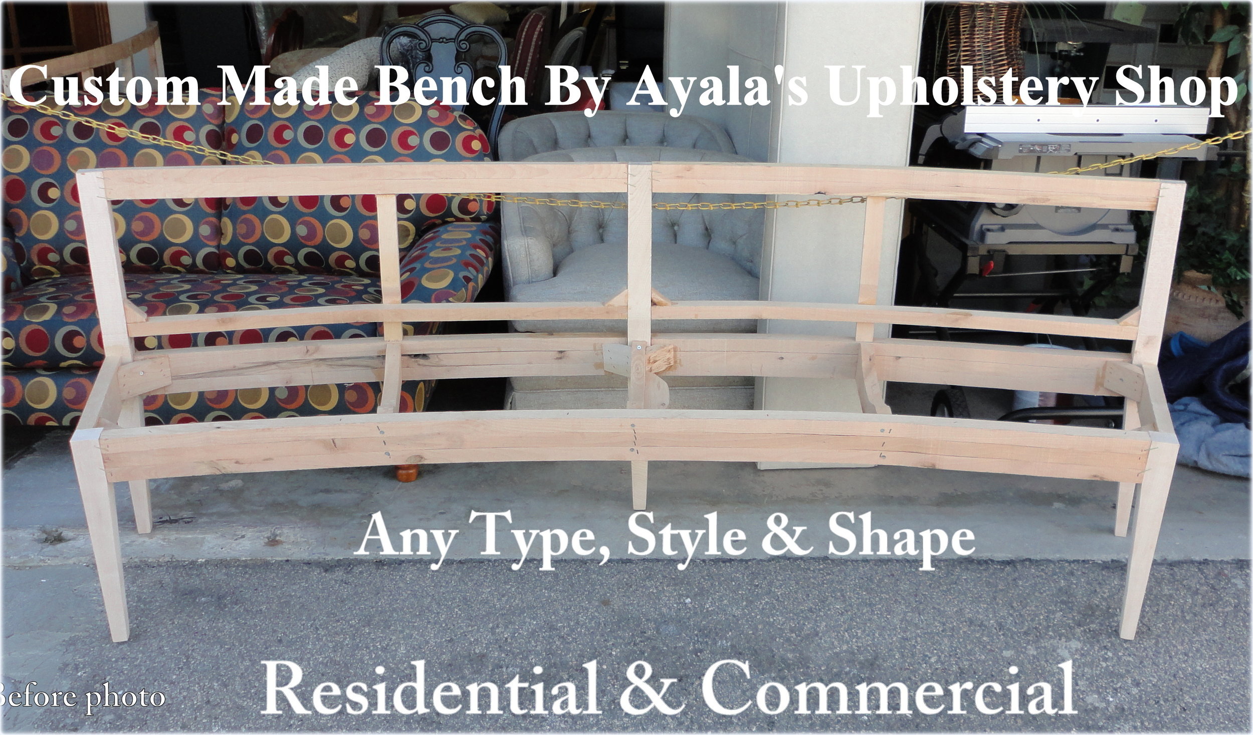 Bench Custom Made By Ayalas Upholstery before pic..jpg