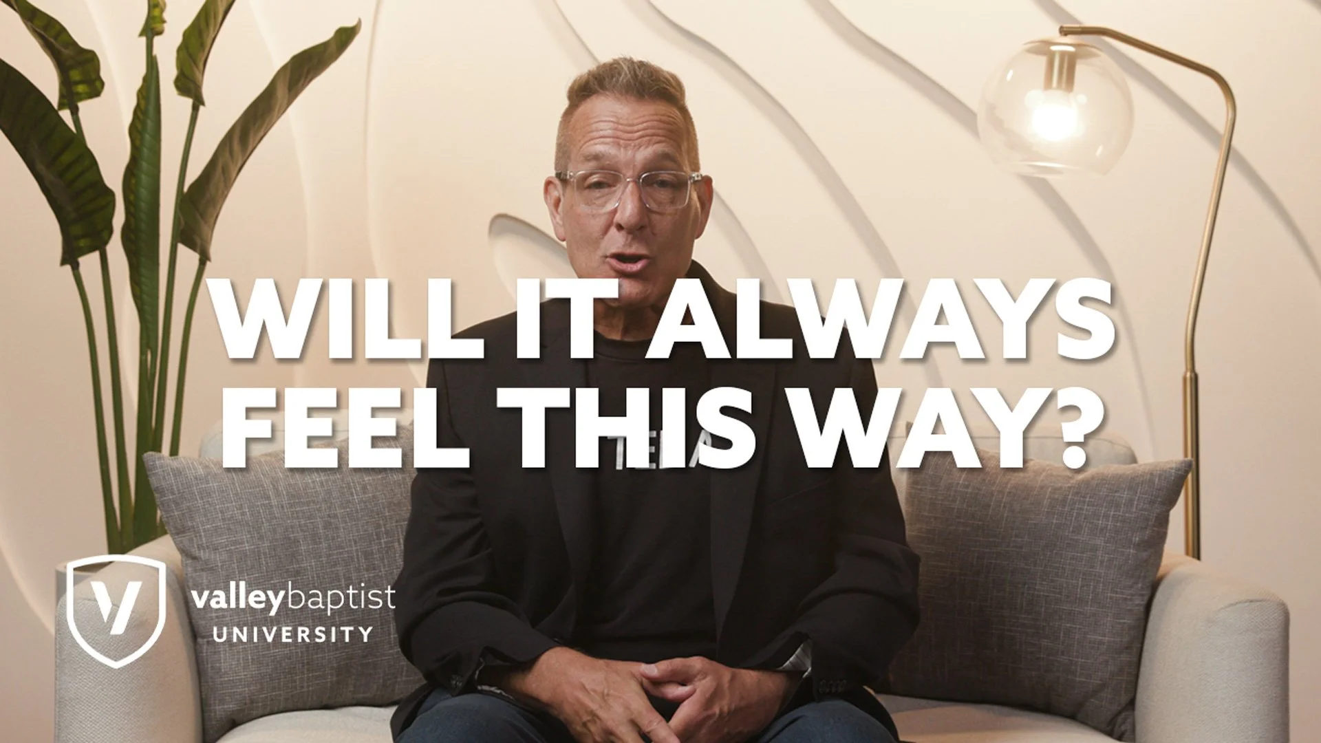 Episode 1: Will It Always Feel This Way?