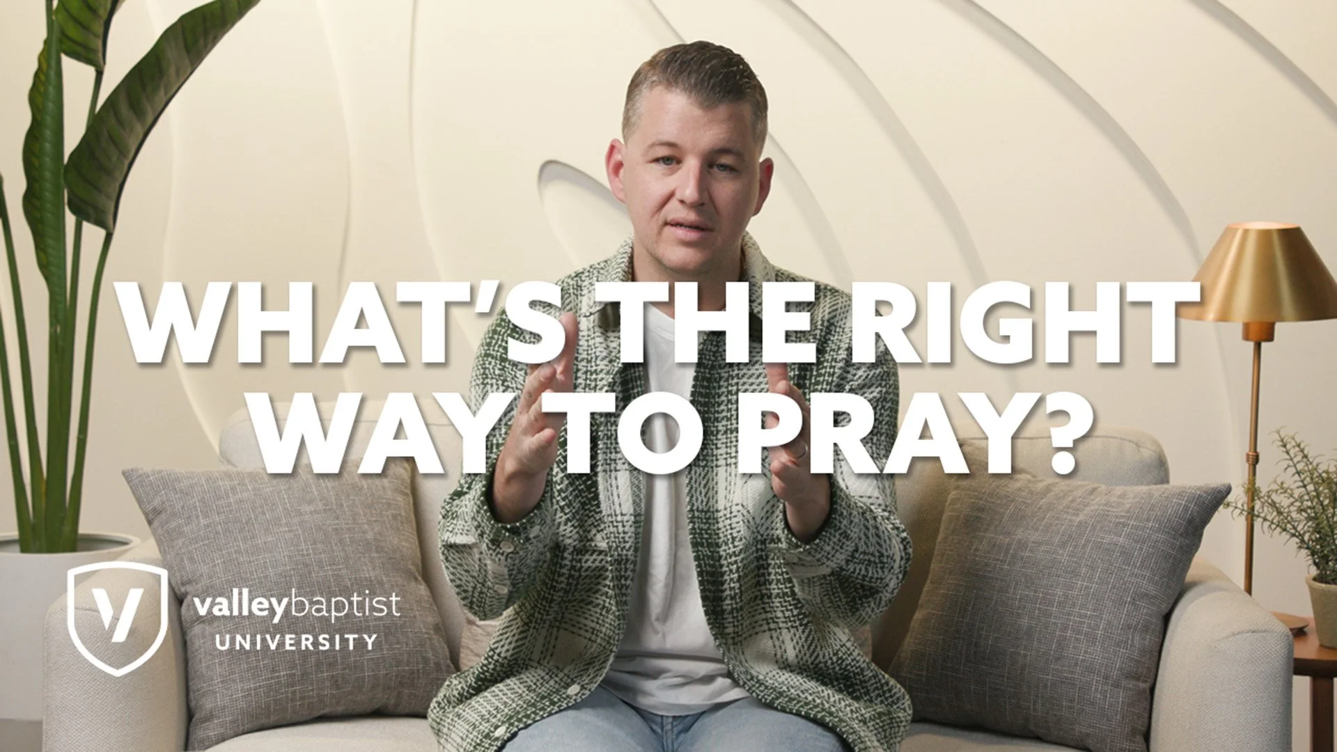 Episode 7: What's The Right Way to Pray?