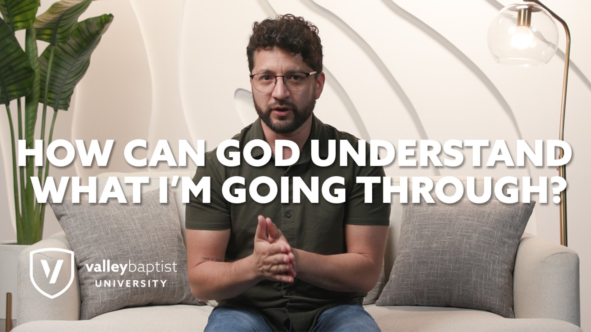 Episode 17: How Can God Understand What I'm Going Through?