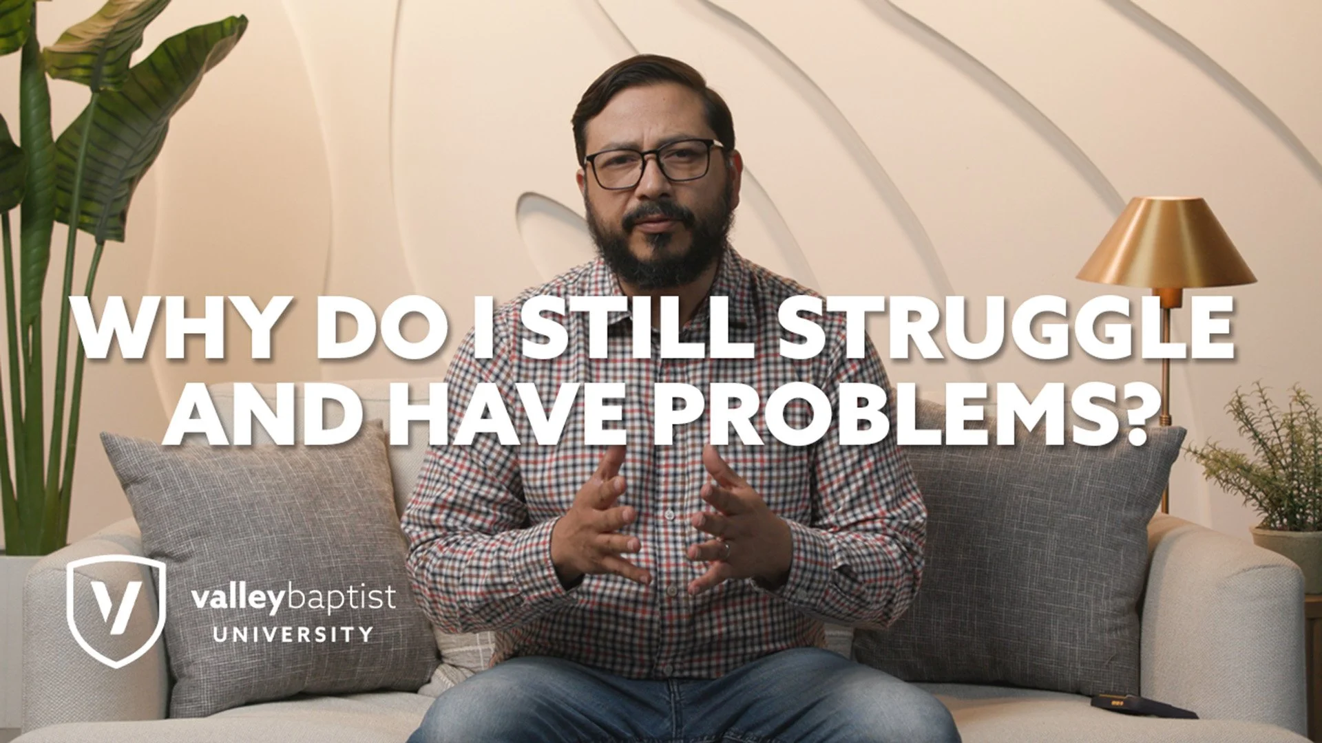 Episode 26: Why Do I Struggle and Have Problems?