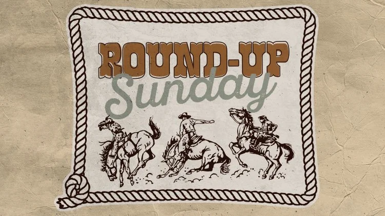 Round-Up Sunday