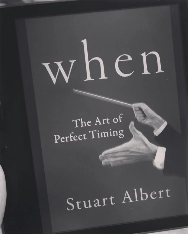 When: The Art of Perfect Timing by Stuart Albert
