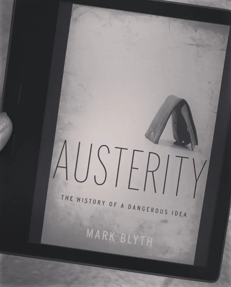 Austerity: The History of a Dangerous Idea by Mark Blyth