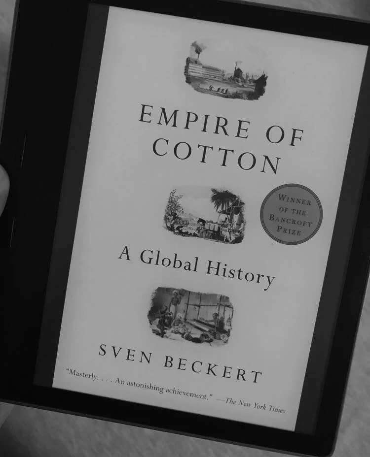 Empire of Cotton: A Global History by Sven Beckert