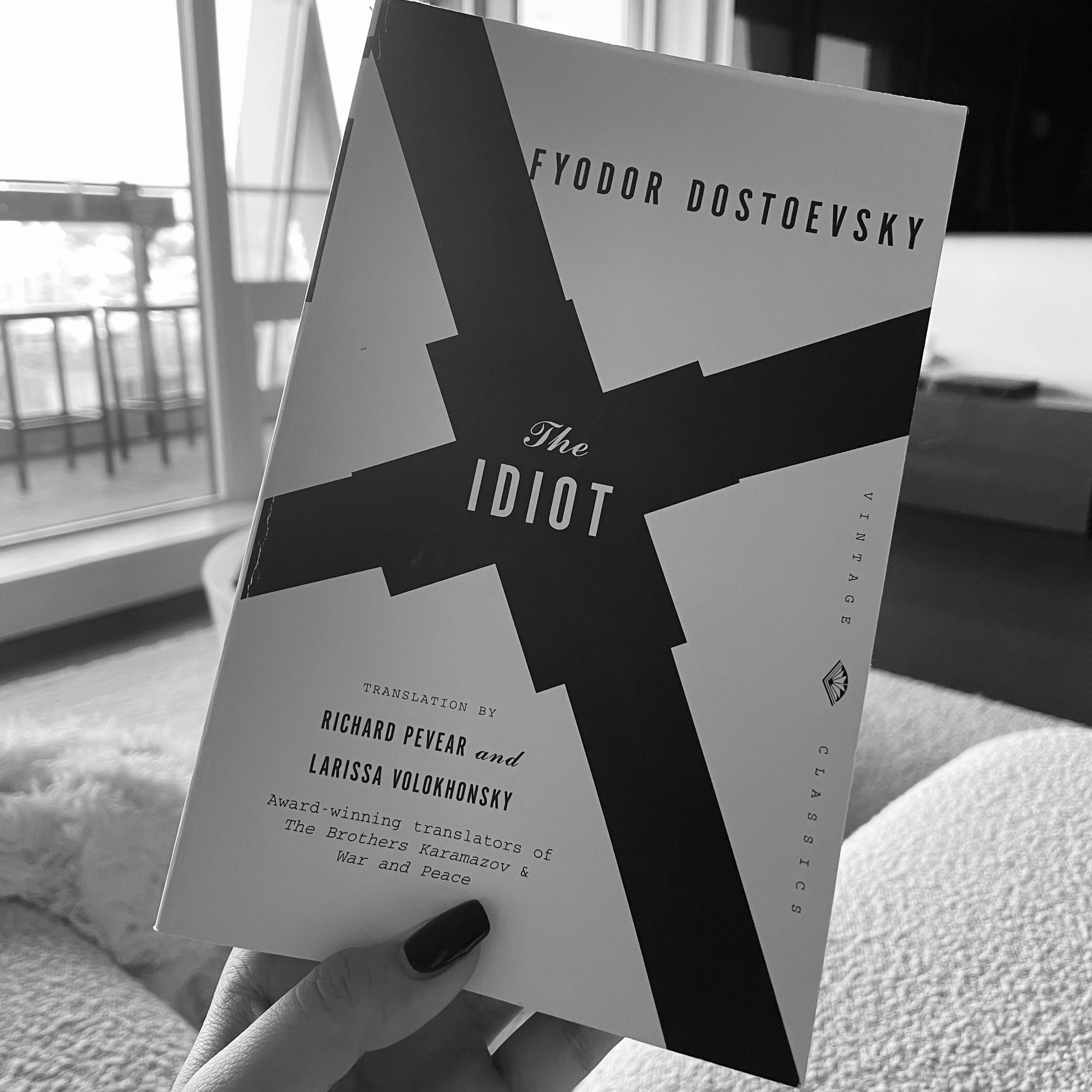 The Idiot by Fyodor Dostoevsky