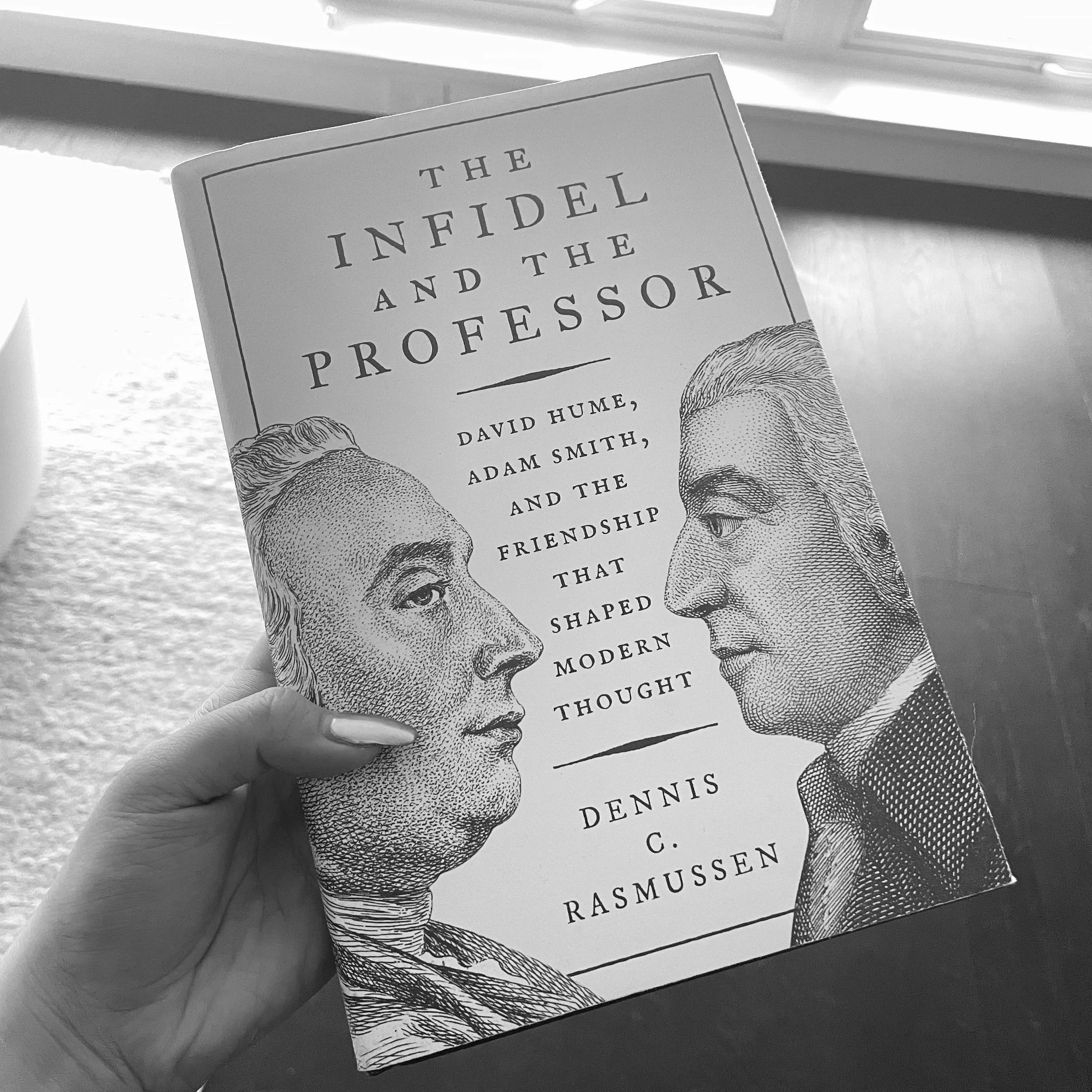 The Infidel and the Professor by Dennis C. Rasmussen