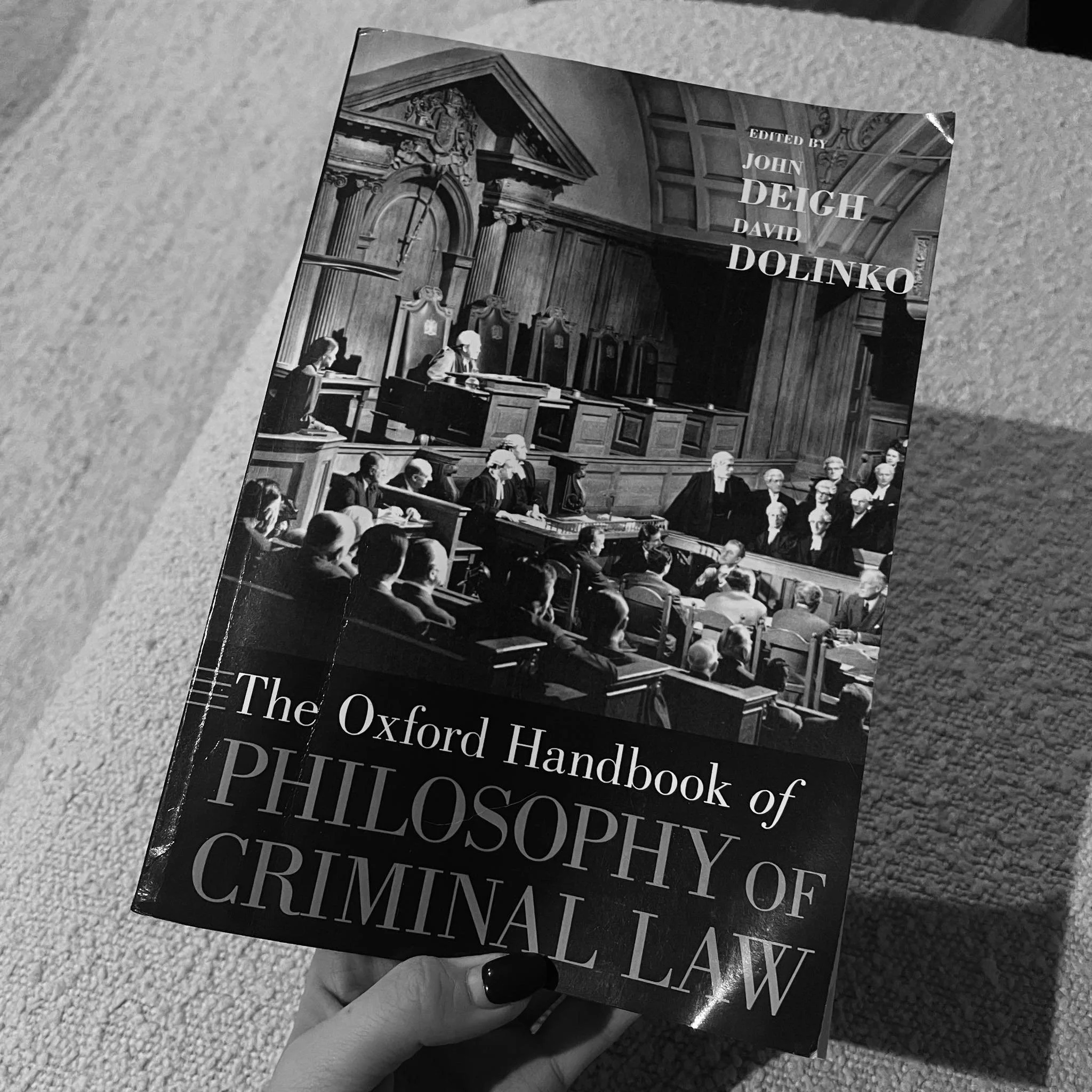 The Oxford Handbook of Philosophy of Criminal Law by John Deigh/David Dolinko