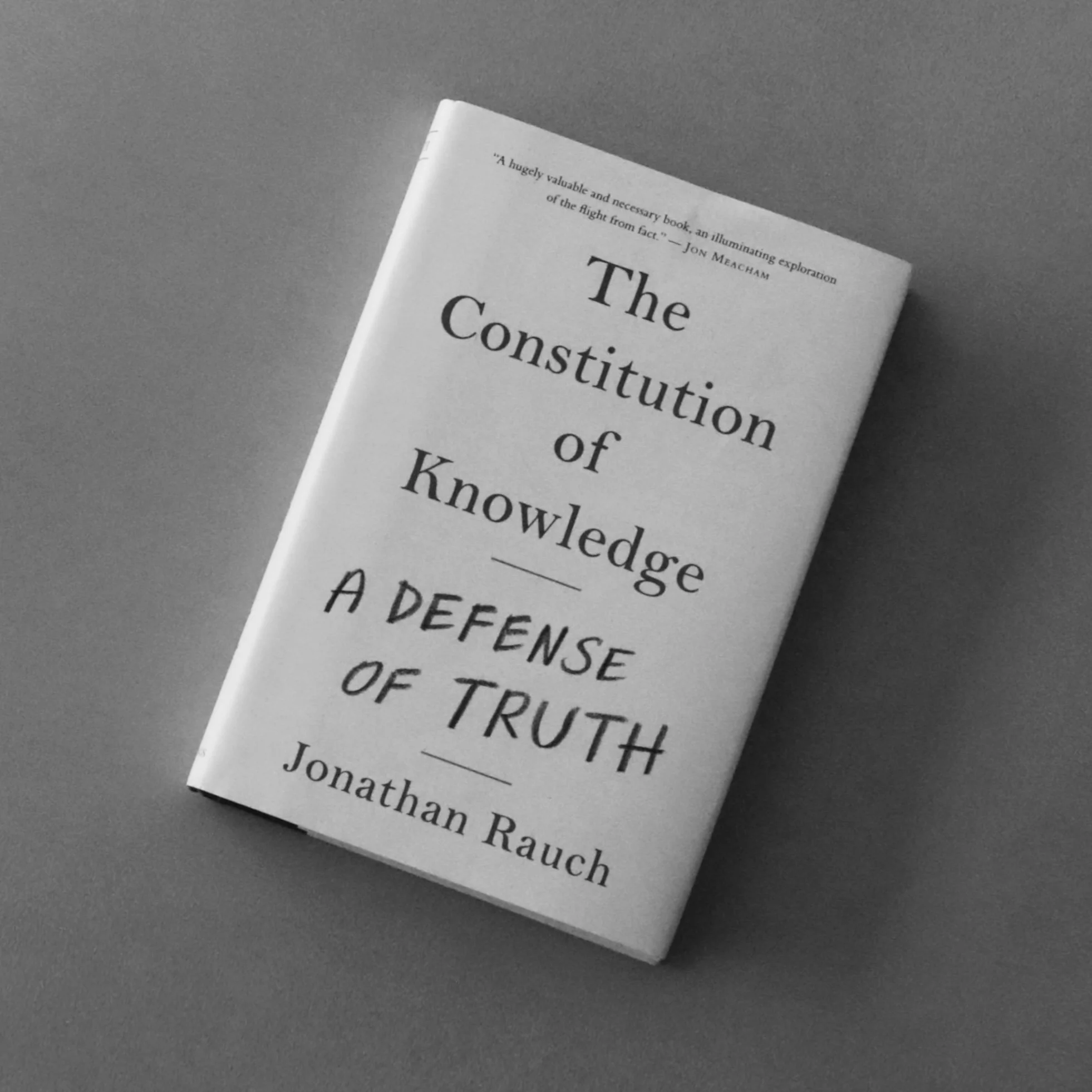 The Constitution of Knowledge by Jonathan Rauch