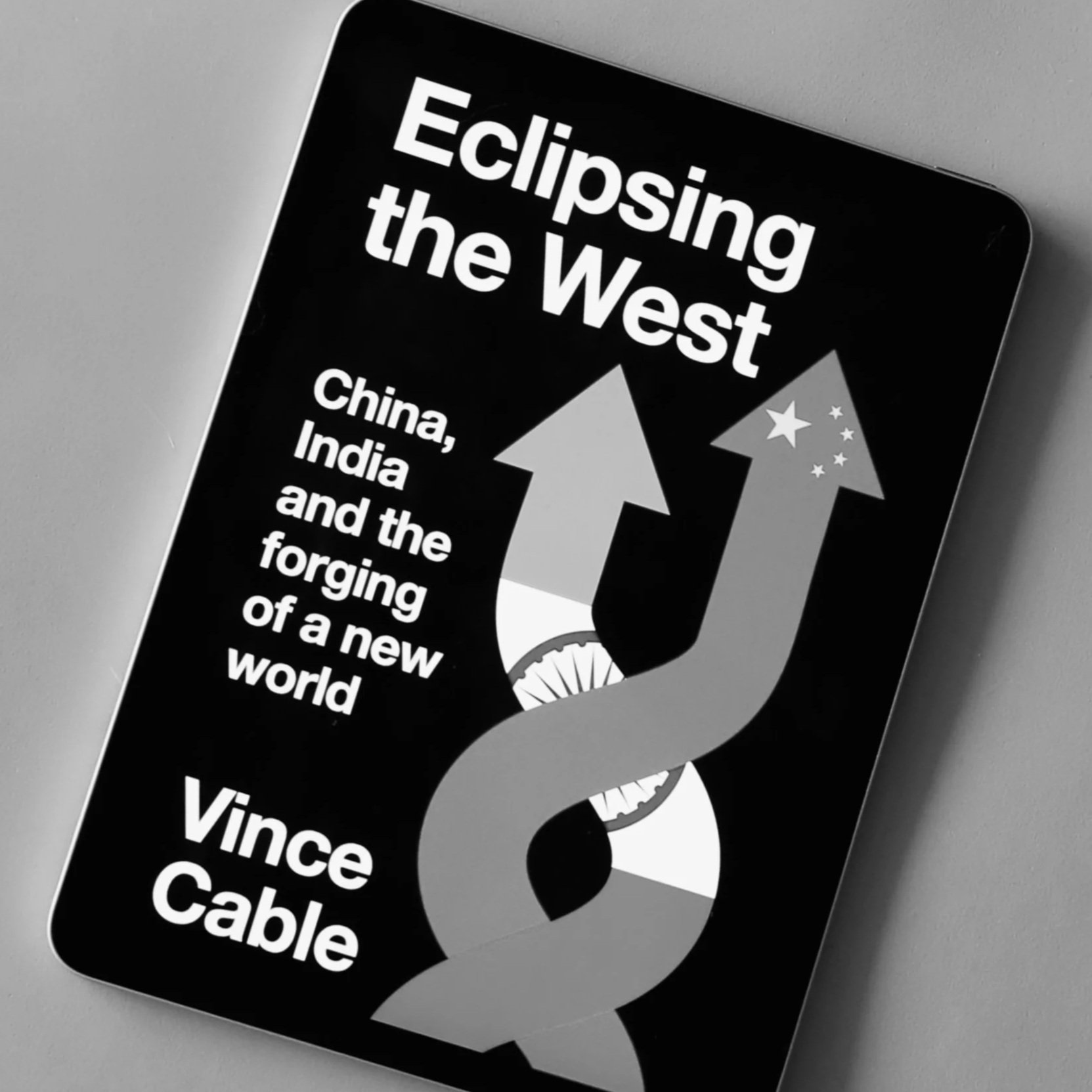 Eclipsing the West by Vince Cable