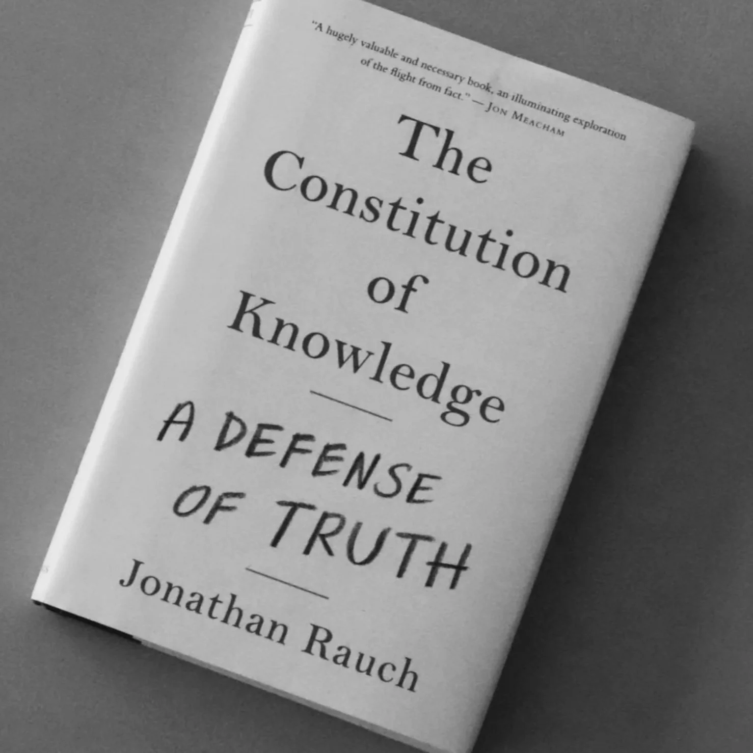 The Constitution of Knowledge by Jonathan Rauch